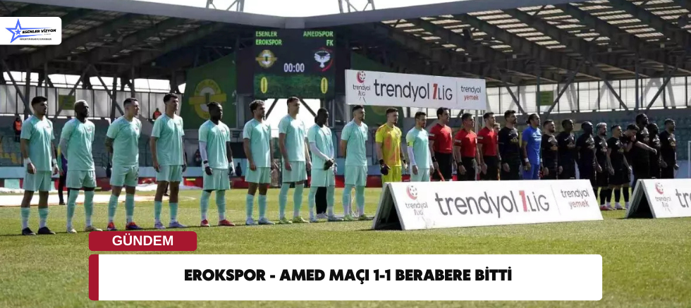 Erokspor - Amed Maçı 1-1 Berabere Bitti
