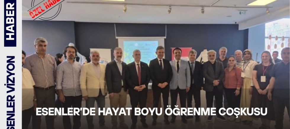 Esenler’de Hayat Boyu Öğrenme Coşkusu