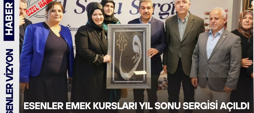 Esenler Emek Kursları Yıl Sonu Sergisi Açıldı