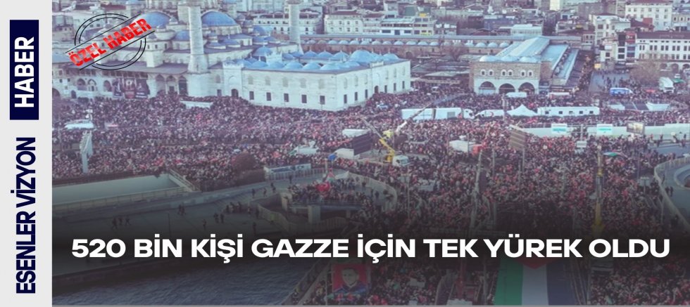 520 Bin Kişi Gazze İçin Tek Yürek Oldu