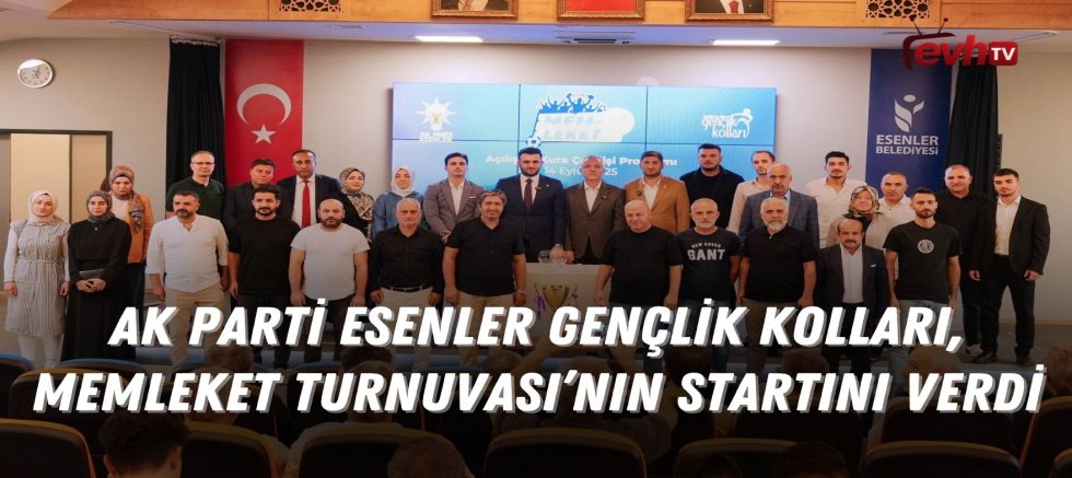 AK Parti Esenler Gençlik Kolları, Memleket Turnuvası’nın Startını Verdi