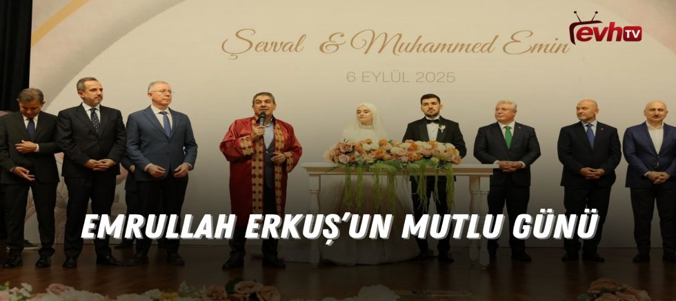 Emrullah Erkuş'un Mutlu Günü 