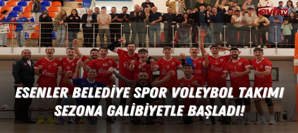 Esenler Belediye Spor Voleybol Takımı Sezona Galibiyetle Başladı!