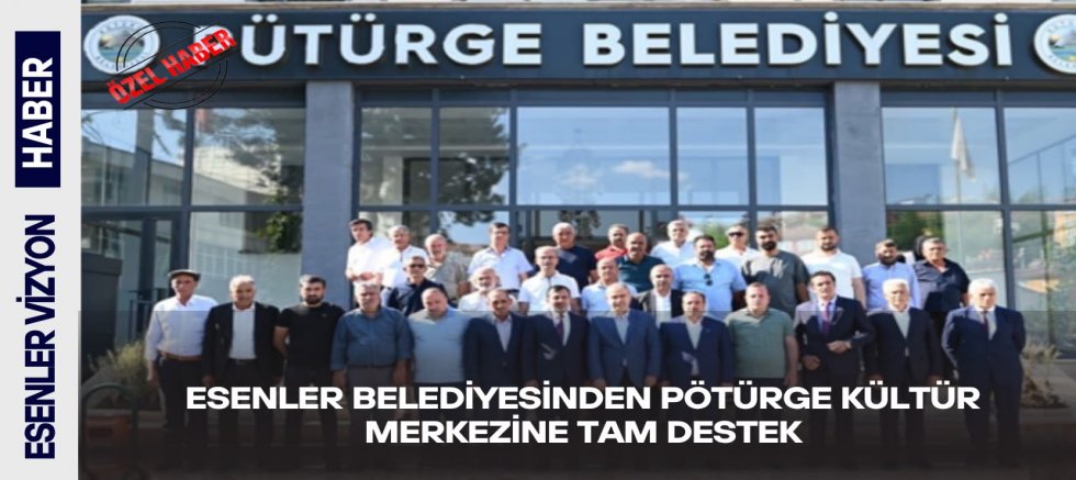 Esenler Belediyesinden Pötürge Kültür Merkezine Tam Destek