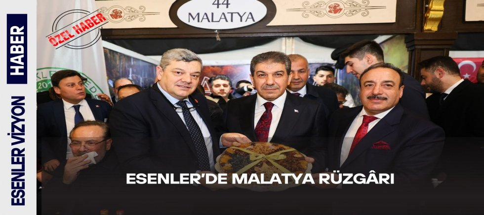 ESENLER’DE MALATYA RÜZGÂRI