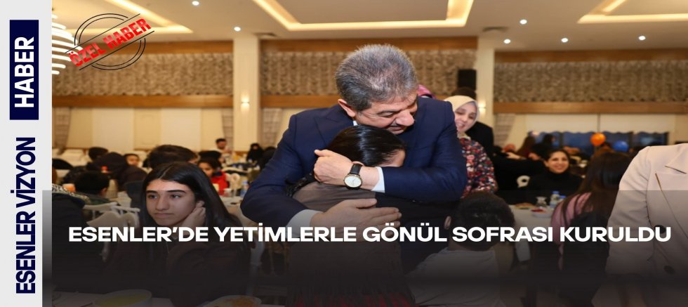 Esenler’de Yetimlerle Gönül Sofrası Kuruldu