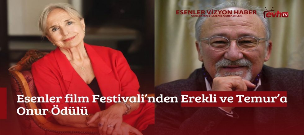 Esenler Film Festivali’nden Erekli ve Temur’a Onur Ödülü 