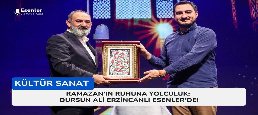 Ramazan’ın Ruhuna Yolculuk: Dursun Ali Erzincanlı Esenler’de
