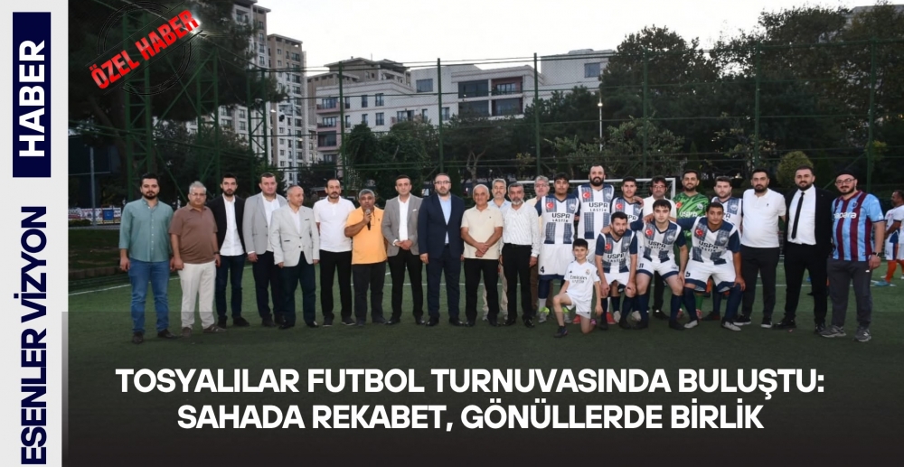 Tosyalılar Futbol Turnuvasında Buluştu: Sahada Rekabet, Gönüllerde Birlik