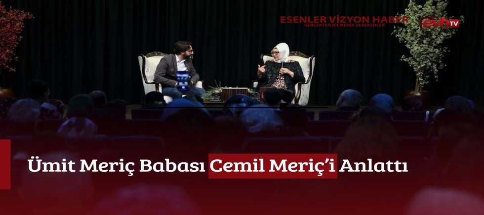 Ümit Meriç Babası Cemil Meriç’i Anlattı