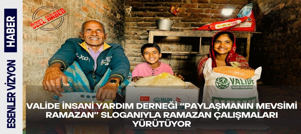 Valide İnsani Yardım Derneği “Paylaşmanın Mevsimi Ramazan” Sloganıyla Ramazan Çalışmaları Yürütüyor