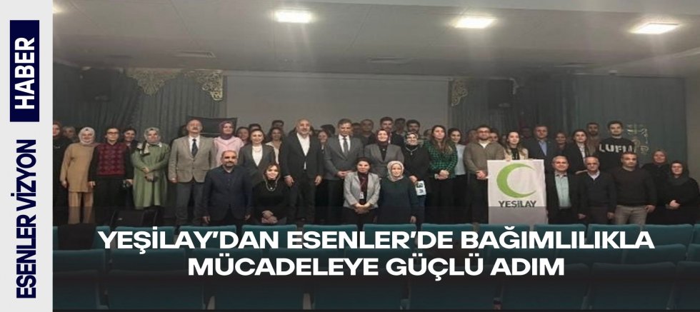 Yeşilay'dan Esenler'de Bağımlılıkla Mücadeleye Güçlü Adım 