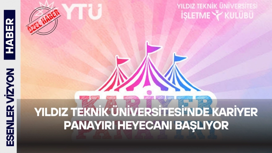 Yıldız Teknik Üniversitesi’nde Kariyer Panayırı Heyecanı Başlıyor