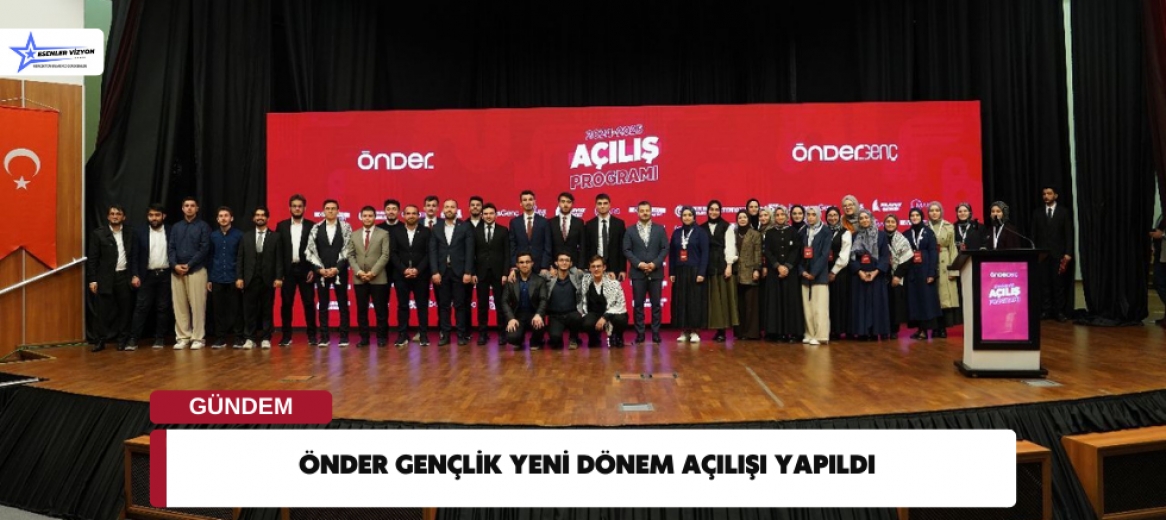 ÖNDER Gençlik yeni dönem açılışı yapıldı