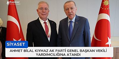 Ahmet Bilal Kıymaz AK Parti Genel Başkan Vekili Yardımcılığına Atandı