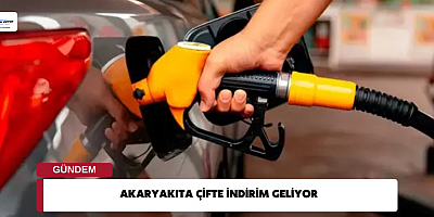 Akaryakıta çifte indirim geliyor