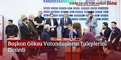 Başkan Göksu Vatandaşların Taleplerini Dinledi 