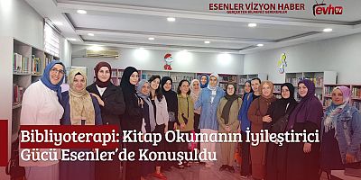 Bibliyoterapi: Kitap Okumanın İyileştirici Gücü Esenler’de Konuşuldu