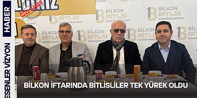 BİLKON İftarında Bitlisliler Tek Yürek Oldu