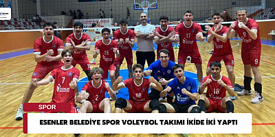 ESENLER BELEDİYE SPOR VOLEYBOL TAKIMI İKİDE İKİ YAPTI
