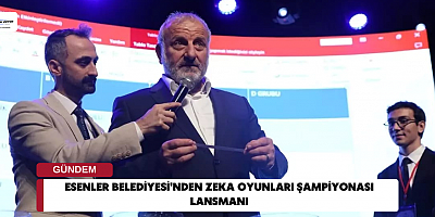 Esenler Belediyesi'nden Zeka Oyunları Şampiyonası Lansmanı