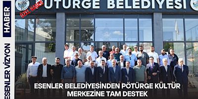 Esenler Belediyesinden Pötürge Kültür Merkezine Tam Destek