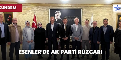 ESENLER'DE AK PARTİ RÜZGARI