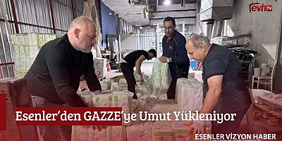 Esenler'den GAZZE'ye Umut Yükleniyor 