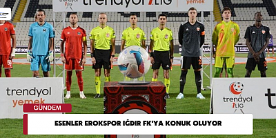 ESENLER EROKSPOR IĞDIR FK'YA KONUK OLUYOR 