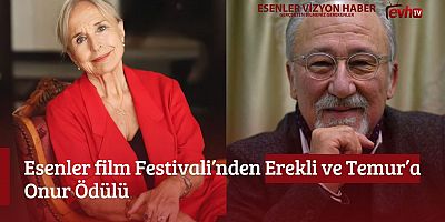 Esenler Film Festivali’nden Erekli ve Temur’a Onur Ödülü 