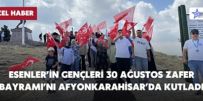 Esenler’in Gençleri 30 Ağustos Zafer Bayramı’nı Afyonkarahisar’da Kutladı