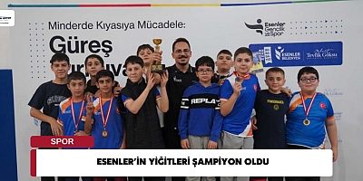 ESENLER’İN YİĞİTLERİ ŞAMPİYON OLDU
