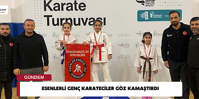 ESENLERLİ GENÇ KARATECİLER GÖZ KAMAŞTIRDI