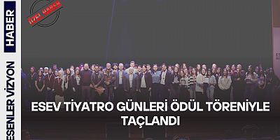 ESEV Tiyatro Günleri Ödül Töreniyle Taçlandı