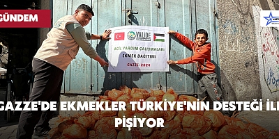 Gazze'de Ekmekler Türkiye'nin Desteği İle Pişiyor