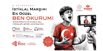 “İSTİKLAL MARŞIMI EN GÜZEL BEN OKURUM” YARIŞMASINA BAŞVURULAR BAŞLADI!