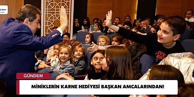 MİNİKLERİN KARNE HEDİYESİ BAŞKAN AMCALARINDAN!