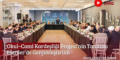 Okul–Cami Kardeşliği Projesi’nin Tanıtımı Esenler’de Gerçekleştirildi