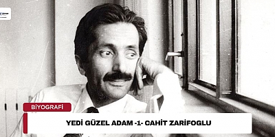 Yedi güzel adam -1- Cahit zarifoglu