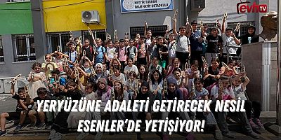 Yeryüzüne Adaleti Getirecek Nesil Esenler'de Yetişiyor!